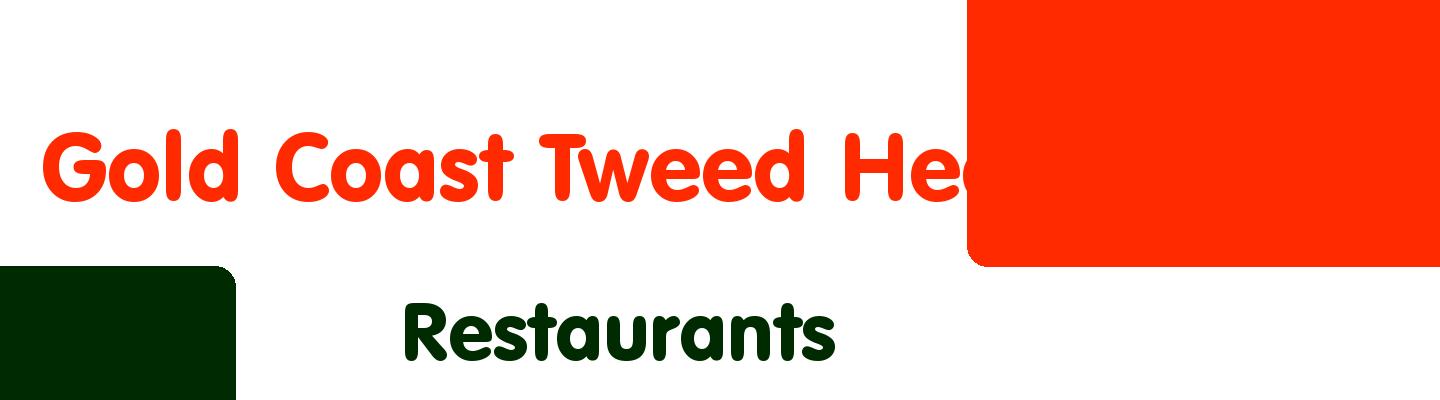 Best restaurants in Gold Coast Tweed Heads - Rating & Reviews